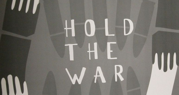 HOLD THE WAR